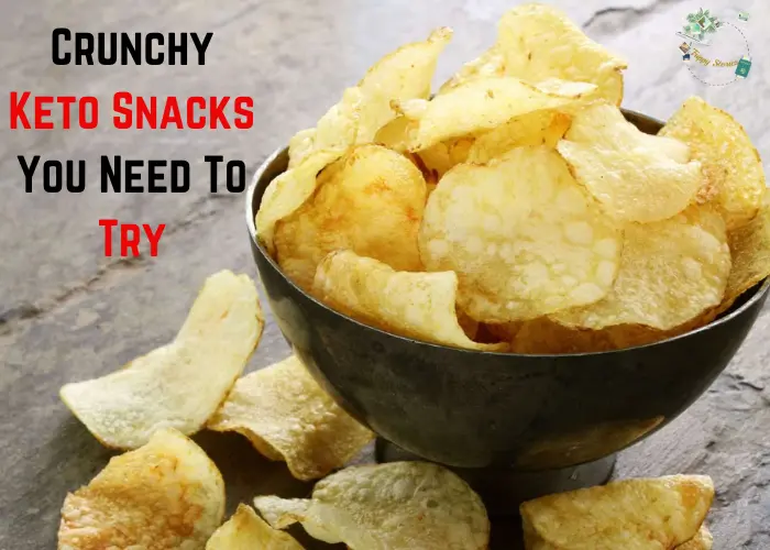 Crunchy Keto Snacks You Need to Try