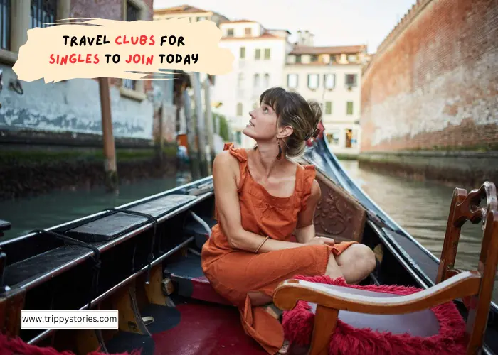 Travel Clubs for Singles to Join Today